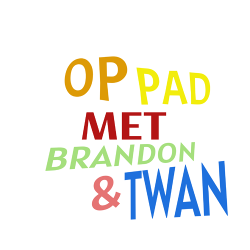 Op Pad Met Brandon & Twan
